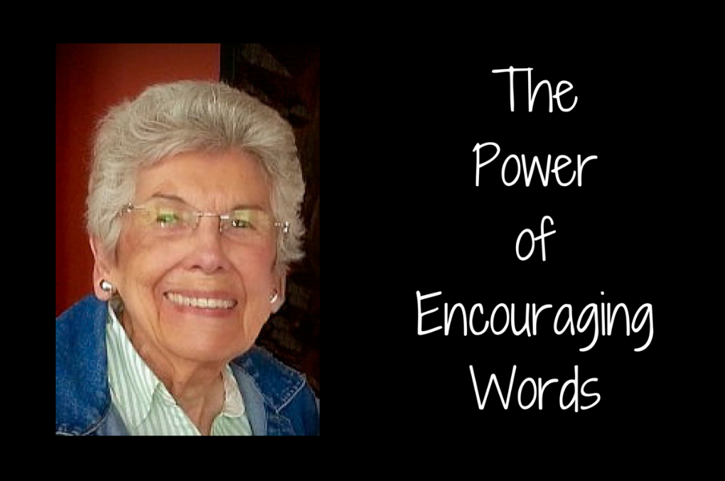 The Power of Encouraging Words
