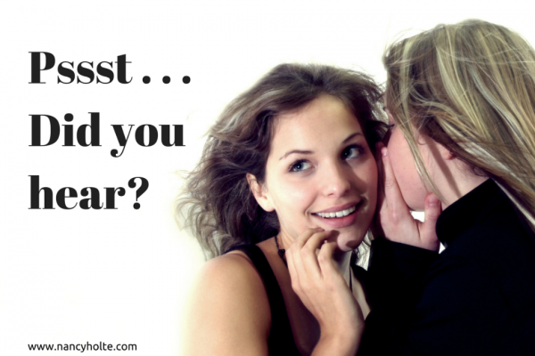 Pssst . . . Did you hear-