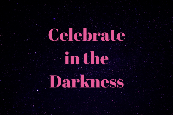 Celebrate in the Darkness (1)